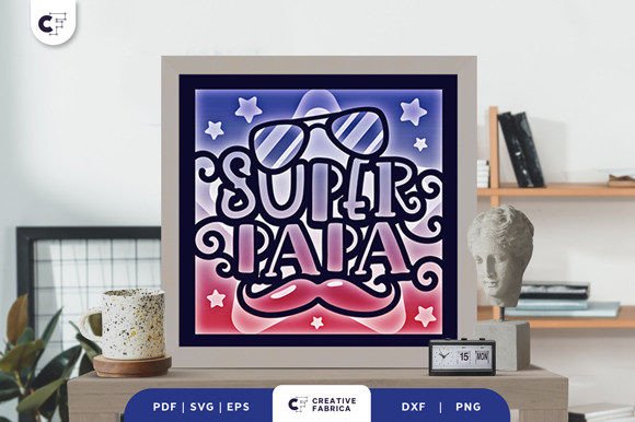 Creating a Meaningful Gift with the Super Papa 3D Shadow Box Papercut