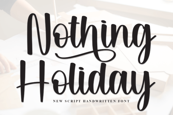 Mastering the Elegance of Nothing Holiday Font for Professional Design
