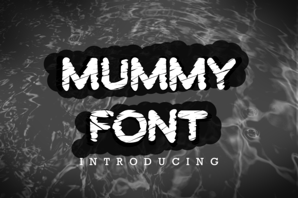 Why Mummy Font Is the Quirky Choice for Modern Design